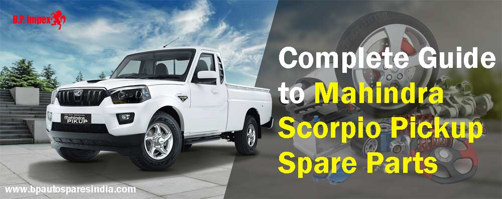 Mahindra Scorpio Pickup Spare Parts